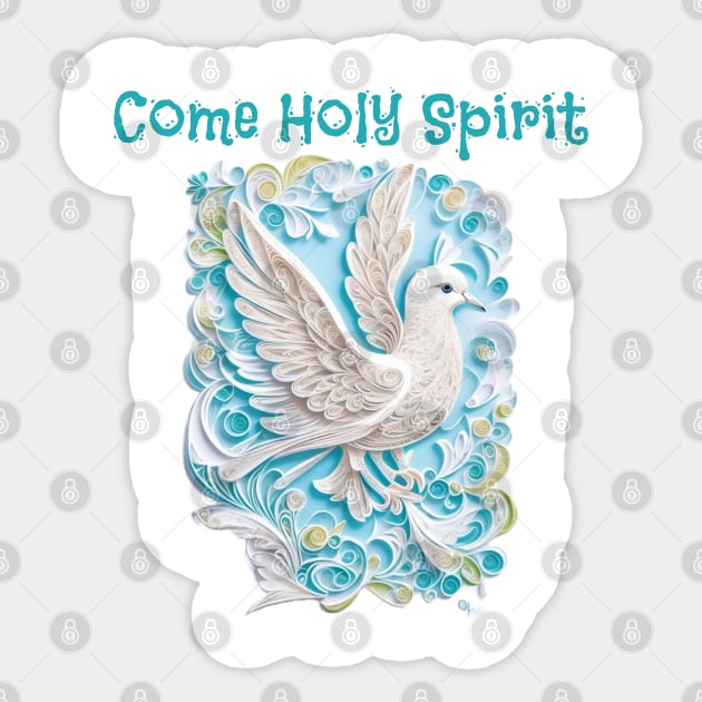 Come Holy Spirit Dove Sticker by Praiseworthy Essentials